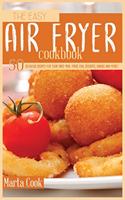The Easy Air Fryer Cookbook