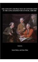 The Concept and Practice of Conversation in the Long Eighteenth Century, 1688-1848