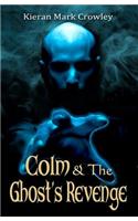 Colm & the Ghost's Revenge