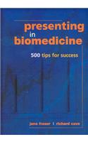 Presenting in Biomedicine