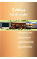 Database Administrator A Complete Guide - 2020 Edition