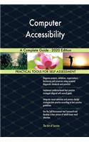 Computer Accessibility A Complete Guide - 2020 Edition