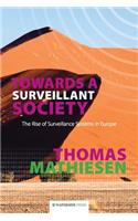 Towards a Surveillant Society