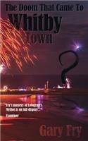 The Doom That Came to Whitby Town