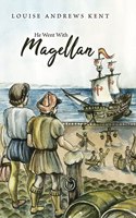 He Went With Magellan