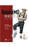Rabbitmq in Action: Distributed Messaging for Everyone