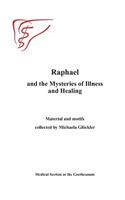 Raphael and the Mysteries of Illness and Healing