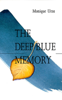 The Deep Blue Memory: (The Basque Series)
