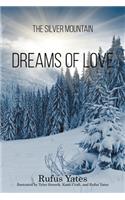 Silver Mountain Dreams of Love