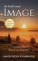 In God's own Image: Personal Growth and Basic Counseling Skills