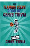 Geeky Trivia Omnibus: A Flaming Geeks Geeky Trivia Box Set(Flaming Geeks Geeky Trivia)