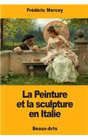 La Peinture et la sculpture en Italie
