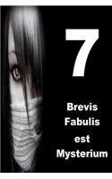 7 Brevis Fabulis Est Mysterium