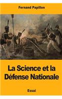 La Science et la Défense Nationale