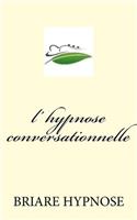 l hypnose Conversationnelle