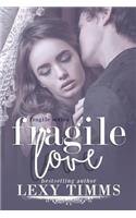 Fragile Love