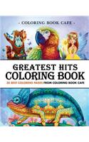 Greatest Hits Coloring Book: 30 Best Coloring Pages from Coloring Book Cafe