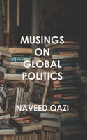 Musings On Global Politics