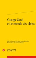 George Sand Et Le Monde Des Objets