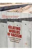 Relating Worlds of Racism