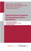 High Performance Computing for Computational Science - VECPAR 2018