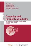 Computing with Foresight and Industry