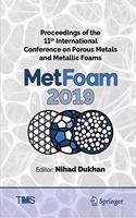 Proceedings of the 11th International Conference on Porous Metals and Metallic Foams (MetFoam 2019)