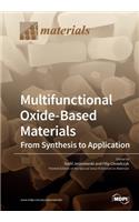 Multifunctional Oxide-Based Materials: From Synthesis to Application