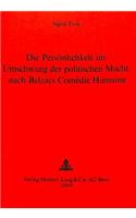Die Persoenlichkeit im Umschwung der politischen Macht nach Balzacs Comedie humaine