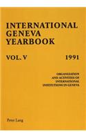 International Geneva Yearbook: Vol. V/1991