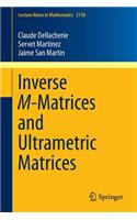 Inverse M-Matrices and Ultrametric Matrices