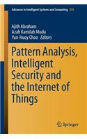 Pattern Analysis, Intelligent Security and the Internet of Things