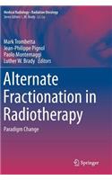 Alternate Fractionation in Radiotherapy