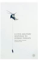 Civil-Military Response to Hybrid Threats