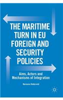 The Maritime Turn in EU Foreign and Security Policies