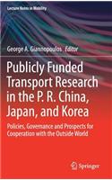 Publicly Funded Transport Research in the P. R. China, Japan, and Korea