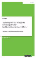 Technologische und ökologische Bewertung aktueller Restbiomassekonversionsverfahren: Thermische Klärschlammverwertungsverfahren