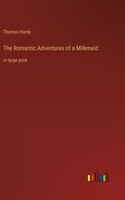 Romantic Adventures of a Milkmaid