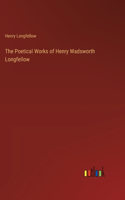 Poetical Works of Henry Wadsworth Longfellow