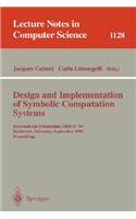 Design and Implementation of Symbolic Computation Systems: International Symposium, Disco '96, Karlsruhe, Germany, September 18-20, 1996. Proceedings