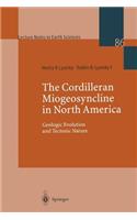 The Cordilleran Miogeosyncline in North America