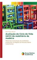 Avaliação do Ciclo de Vida (ACV) do mobiliário de madeira: (Portuguese)