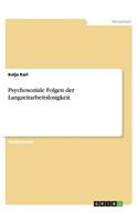 Psychosoziale Folgen der Langzeitarbeitslosigkeit: (German)