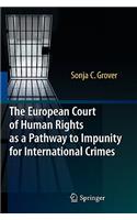 European Court of Human Rights as a Pathway to Impunity for International Crimes