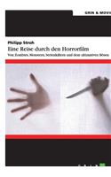 Eine Reise durch den Horrorfilm. Von Zombies, Monstern, Serienkillern und dem ultimativen Bösen