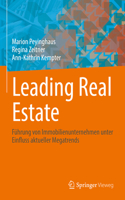 Leading Real Estate: Führung Von Immobilienunternehmen Unter Einfluss Aktueller Megatrends