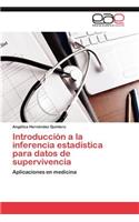 Introduccion a la Inferencia Estadistica Para Datos de Supervivencia