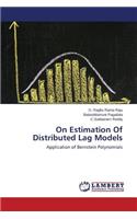 On Estimation Of Distributed Lag Models