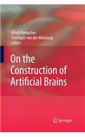 On the Construction of Artificial Brains