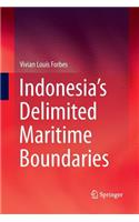Indonesia’s Delimited Maritime Boundaries